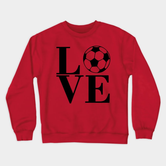 Love Soccer? Crewneck Sweatshirt by PeppermintClover